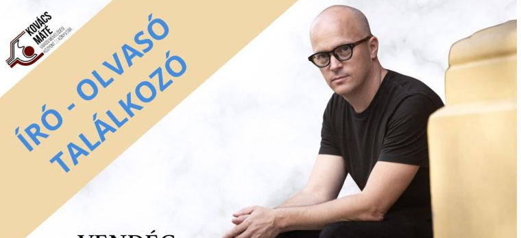 Író-olvasó találkozó Gerlóczy Mártonnal